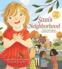 Sam's Neighborhood : How One Deaf Neighbor Transformed a Community - Includes More than 20 ASL Signs
