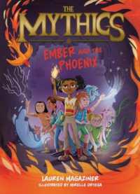 The Mythics #4: Ember and the Phoenix (Mythics)