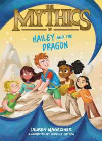 The Mythics #2: Hailey and the Dragon (Mythics)