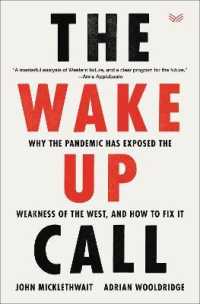 The Wake-Up Call : Why the Pandemic Has Exposed the Weakness of the West, and How to Fix It