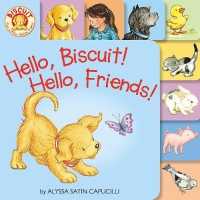 Hello, Biscuit! Hello, Friends! Tabbed (Biscuit) （Board Book）