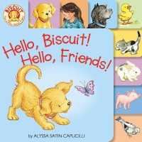 Hello, Biscuit! Hello, Friends! Tabbed Board Book (Biscuit) （Board Book）