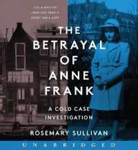 The Betrayal of Anne Frank : A Cold Case Investigation