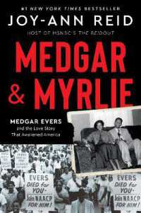 Medgar and Myrlie : Medgar Evers and the Love Story That Awakened America