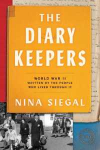 The Diary Keepers : World War II Written by the People Who Lived through It