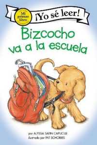 Bizcocho Va a la Escuela : Biscuit Goes to School (Spanish Edition) (My First I Can Read)