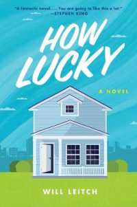 How Lucky : A Mystery Novel