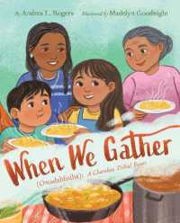 When We Gather (Ostadahlisiha) : A Cherokee Tribal Feast
