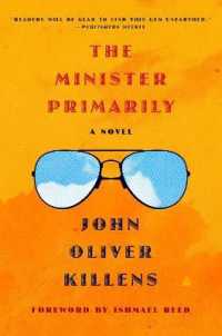 The Minister Primarily : A Novel