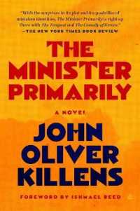 The Minister Primarily : A Novel