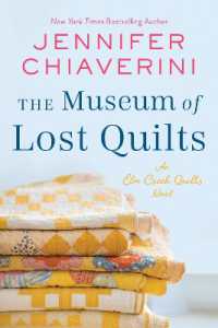 The Museum of Lost Quilts : An Elm Creek Quilts Novel (The Elm Creek Quilts Series)