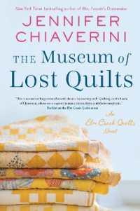 The Museum of Lost Quilts : An Elm Creek Quilts Novel (The Elm Creek Quilts Series)