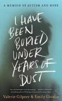 I Have Been Buried under Years of Dust : A Memoir of Autism and Hope -- Paperback (English Language Edition)