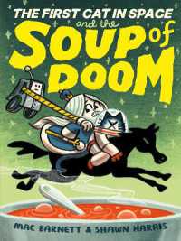 The First Cat in Space and the Soup of Doom : A Graphic Novel (The First Cat in Space)