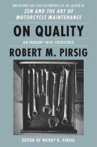 On Quality : An Inquiry into Excellence: Unpublished and Selected Writings