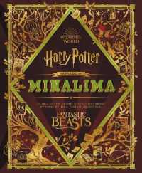 The Magic of Minalima : Celebrating the Graphic Design Studio Behind the Harry Potter & Fantastic Beasts Films