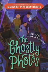 Mysteries of Trash and Treasure: The Ghostly Photos (Mysteries of Trash and Treasure)