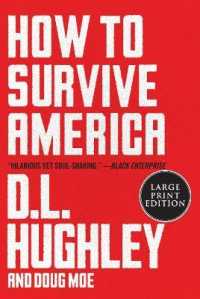 How to Survive America : A Prescription [Large Print]