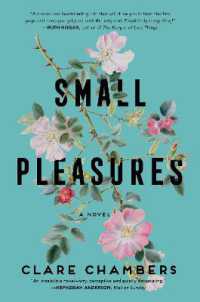 Small Pleasures : A Novel -- Hardback (English Language Edition)