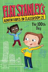 Flat Stanley's Adventures in Classroom 2e #3: the 100th Day (Flat Stanley's Adventures in Classroom2e)