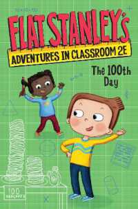 Flat Stanley's Adventures in Classroom 2e #3: The 100th Day (Flat Stanley's Adventures in Classroom2e)