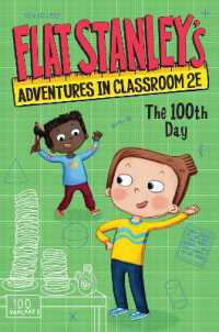 Flat Stanley's Adventures in Classroom 2e #3: The 100th Day (Flat Stanley's Adventures in Classroom2e)