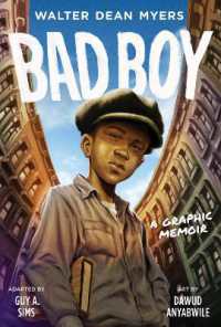 Bad Boy : A Graphic Memoir