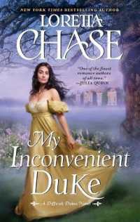 My Inconvenient Duke : A Difficult Dukes Novel (Difficult Dukes)