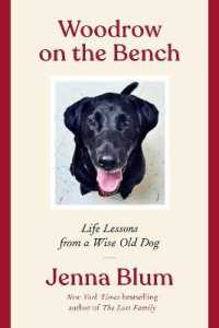 Woodrow on the Bench : Life Lessons from a Wise Old Dog -- Hardback (English Language Edition)