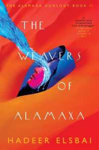 The Weavers of Alamaxa (Alamaxa Duology)