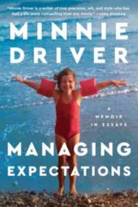 Managing Expectations : A Memoir in Essays