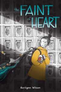 The Faint of Heart : A Graphic Novel