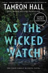 As the Wicked Watch : The First Jordan Manning Novel (Jordan Manning) （Large Print）