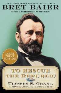 To Rescue the Republic : Ulysses S. Grant, the Fragile Union, and the Crisis of 1876 （Large Print）