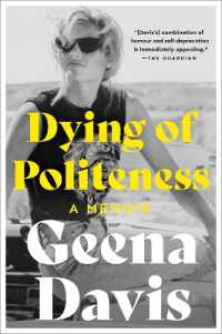 Dying of Politeness : A Memoir
