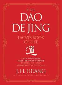 老子『道徳経』対訳版（新訳）<br>The Dao De Jing : Laozi's Book of Life: a New Translation from the Ancient Chinese