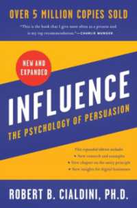 Influence, New and Expanded : The Psychology of Persuasion