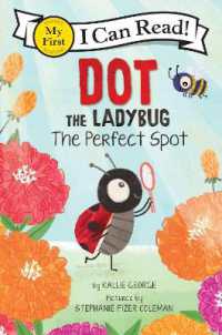 Dot the Ladybug: the Perfect Spot (My First I Can Read)