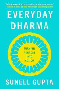 Everyday Dharma : Turning Purpose into Action