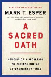 A Sacred Oath : Memoirs of a Secretary of Defense during Extraordinary Times