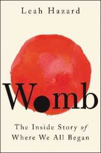 Womb : The inside Story of Where We All Began