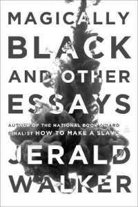 Magically Black and Other Essays