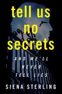 Tell Us No Secrets : A Novel