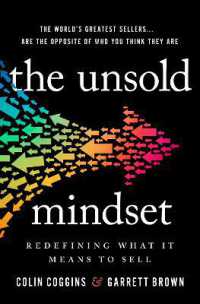 The Unsold Mindset : Redefining What It Means to Sell