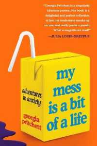My Mess Is a Bit of a Life : Adventures in Anxiety -- Hardback (English Language Edition)