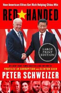 Red-Handed LP : How American Elites Get Rich Helping China Win