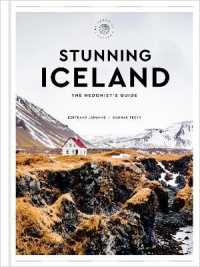 Stunning Iceland : The Hedonist's Guide