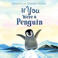 If You Were a Penguin Board Book （Board Book）