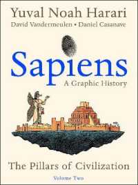Sapiens: a Graphic History, Volume 2 : The Pillars of Civilization (Sapiens: a Graphic History)