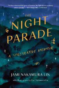 The Night Parade : A Speculative Memoir